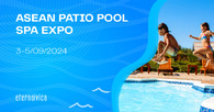 Asean Patio Pool SPA Expo 2024
